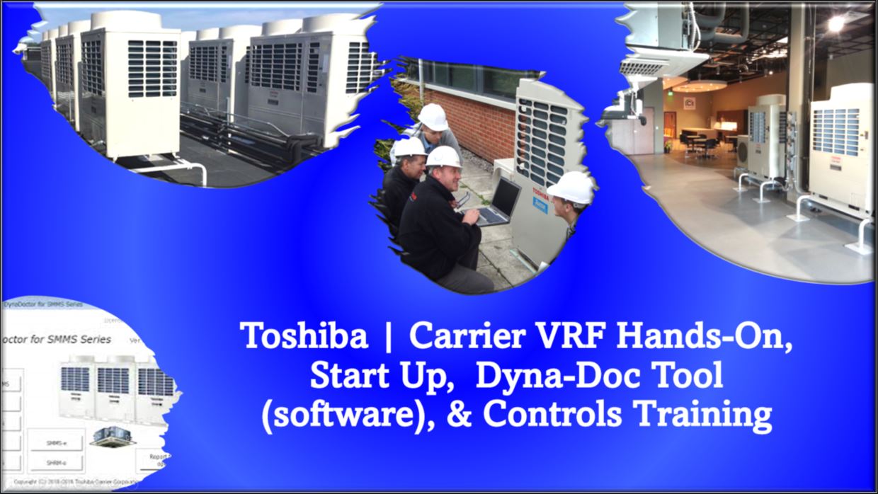 Toshiba | Carrier VRF Hands-On, Start Up, Dyna-Doc Tool (software ...